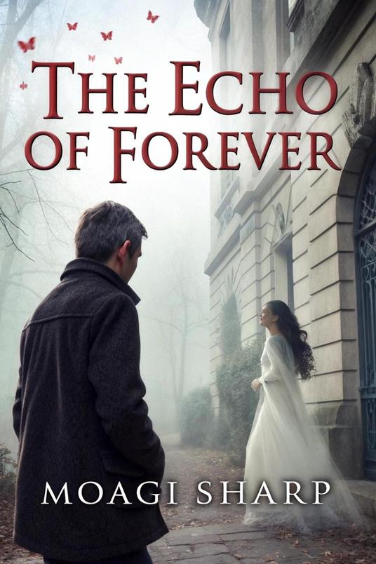 The Echo Of Forever