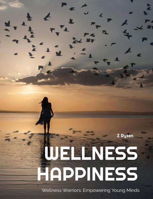 Wellness Happiness: Empowering Young Minds