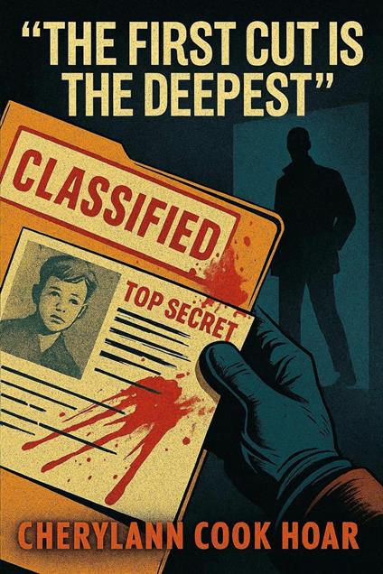 "The First Cut Is The Deepest"