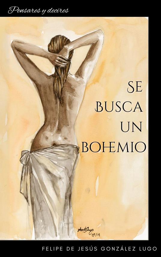 Se Busca un Bohemio: Pensares y Decires