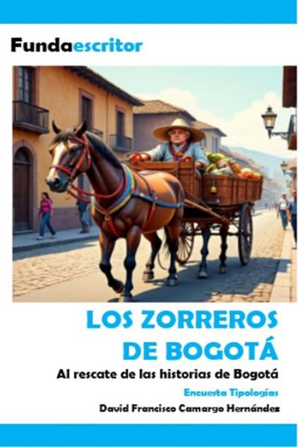 Los zorreros de Bogotá