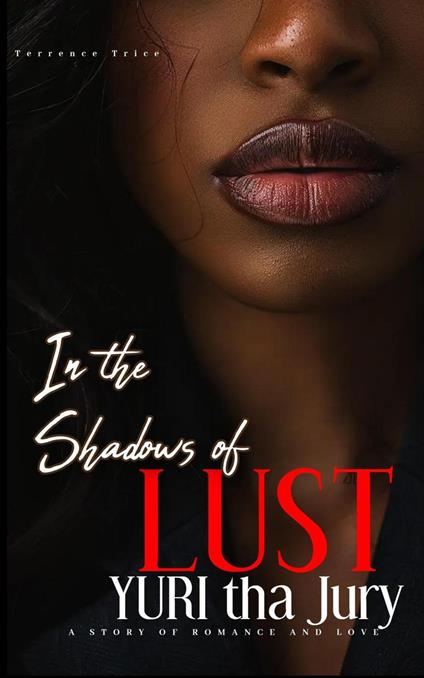 In the shadows of lust