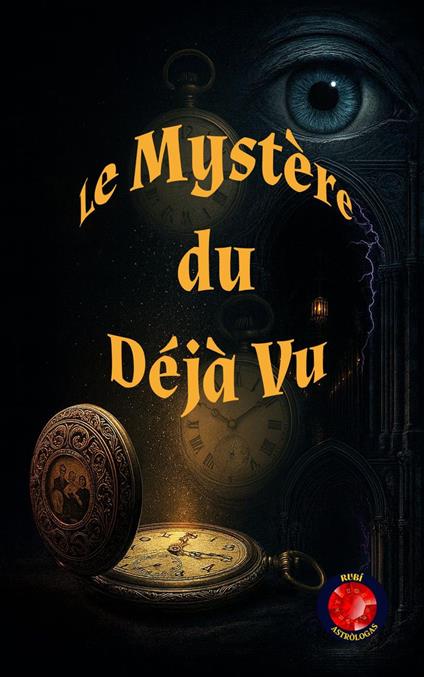 Le mystère du Déjà-Vu