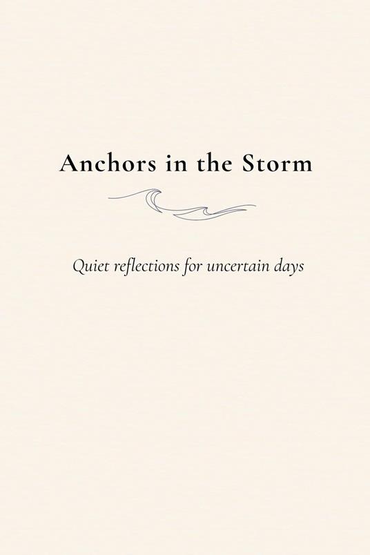 Anchors in the Storm