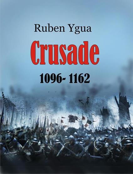 Crusade - 1096-1162