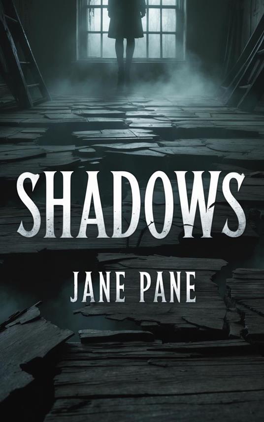 Shadows