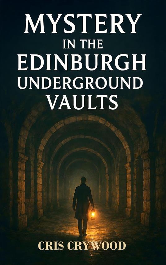Mystery in the Edinburgh Underground Vaults