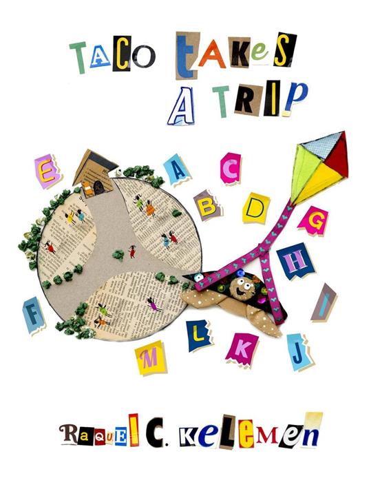 Taco Takes a Trip - Raquel C Kelemen - ebook
