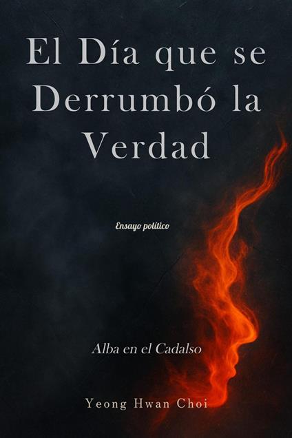 El Día que se Derrumbó la Verdad: Alba en el Cadalso