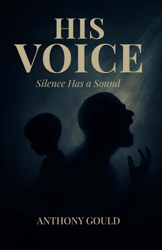 His Voice: Silence has a Sound