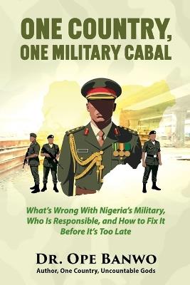 One Country, One Military Cabal - Ope Banwo - cover