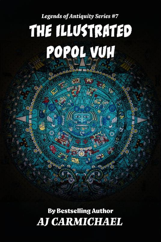 The Illustrated Popol Vuh