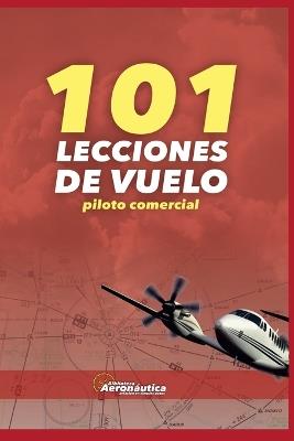 101 Lecciones de vuelo. Piloto comercial - Biblioteca Aeronáutica - cover
