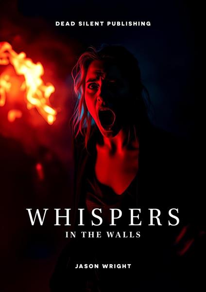 Whispers In The Walls