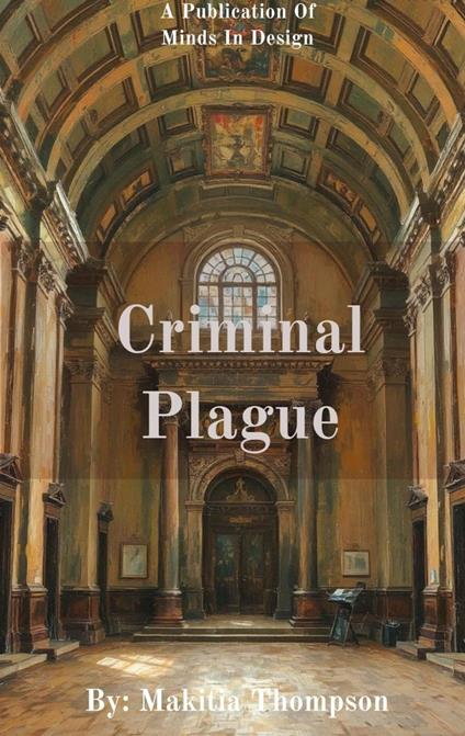 Criminal Plague