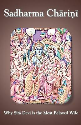 Sadharma Charini: Why Sita Devi is the Most Beloved Wife - Sonal Pathak - cover