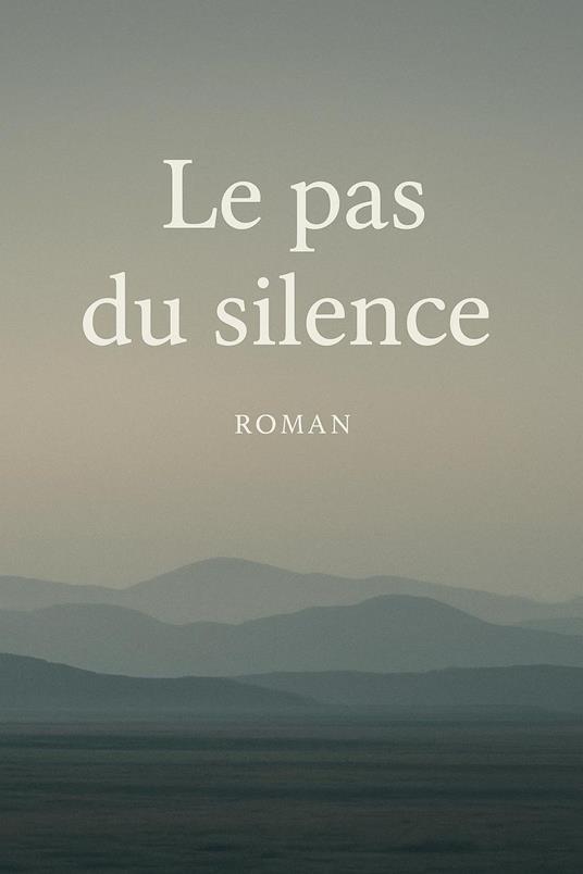 Le pas du silence