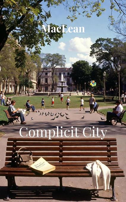 Complicit City