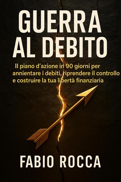 Guerra al Debito - Fabio Rocca - ebook