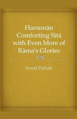 Hanuman Comforting Sita with Even More of Rama's Glories - Sonal Pathak - cover