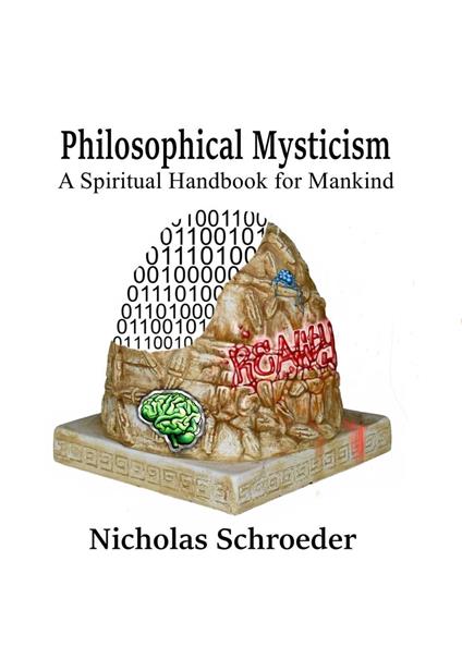 Philosophical Mysticism: A Spiritual Handbook for Mankind