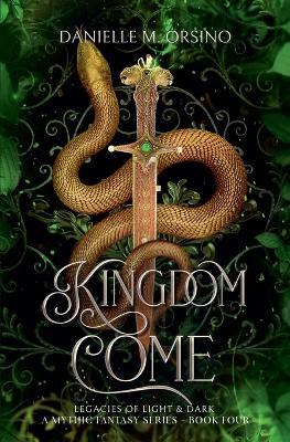 Kingdom Come, Book 4 - Danielle M Orsino - cover