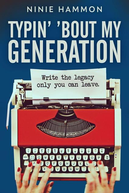 Typin' 'Bout My Generation