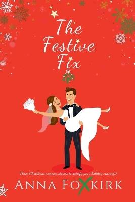 The Festive Fix - Anna Foxkirk - cover