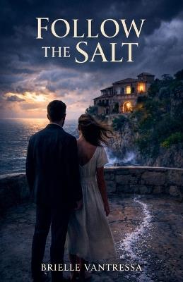 Follow the Salt - Brielle Vantressa - cover