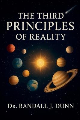 The Third Principles of Reality - Randall J Dunn - cover