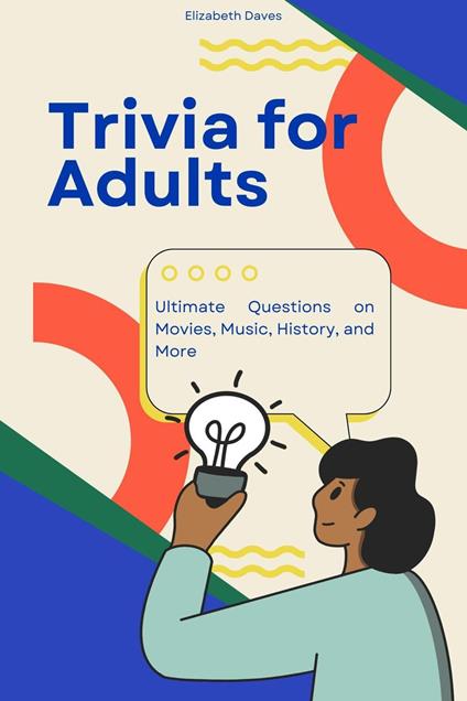 Trivia for Adults: Ultimate Questions on Movies, Music, History, and More