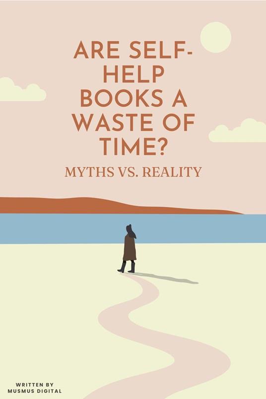 Are Self-Help Books a Waste of Time?