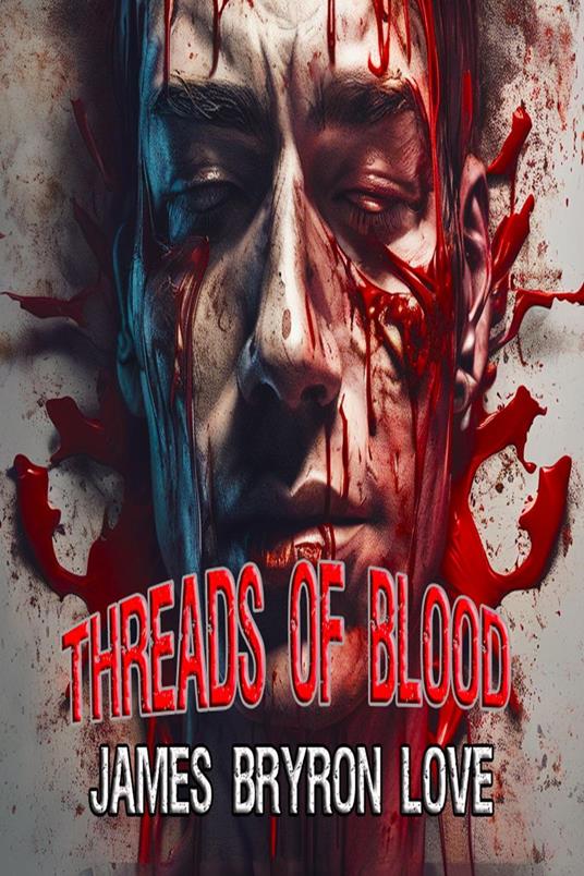 Threads Of Blood