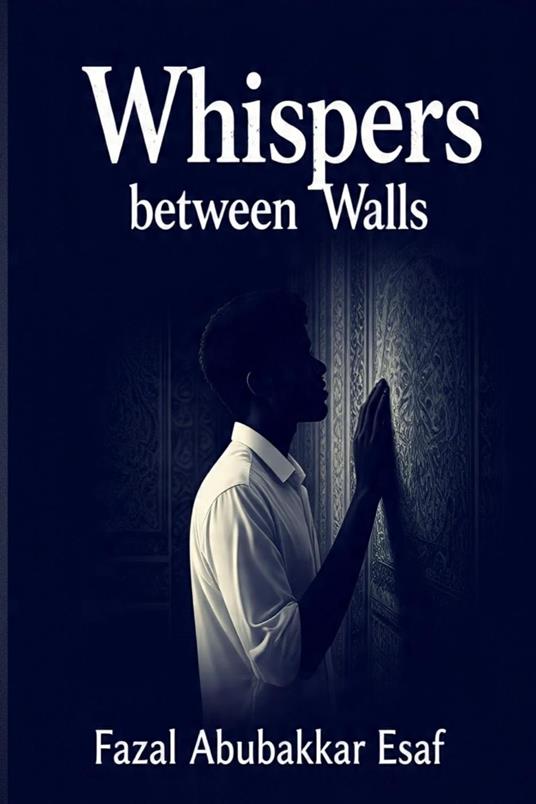 Whispers Between Walls