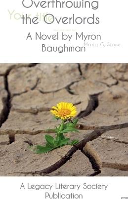 Overthrowing the Overlords - Myron Baughman - cover