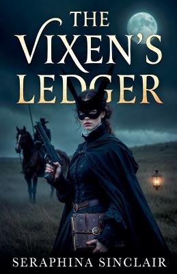 The Vixens Ledger - Seraphina Sinclair - cover
