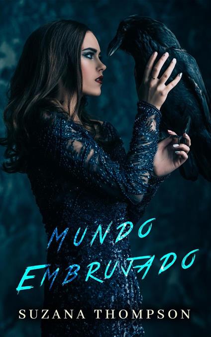 Mundo Embrujado - Suzana Thompson - ebook