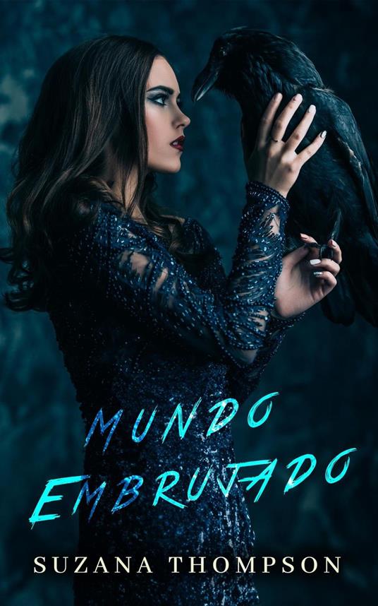 Mundo Embrujado - Suzana Thompson - ebook