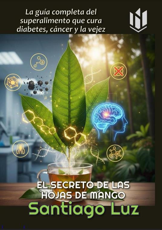 El Secreto de las Hojas de Mango - Santiago Luz - ebook