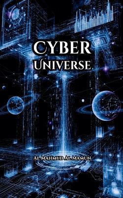 Cyber Universe - Al Mahmud Al Mamun - cover