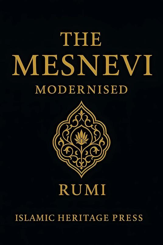 The Mesnevi: Modernised