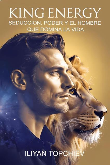 King Energy – Seducción, Poder y el Hombre que Domina la Vida