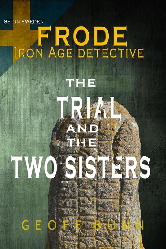 The Trial & The Two Sisters