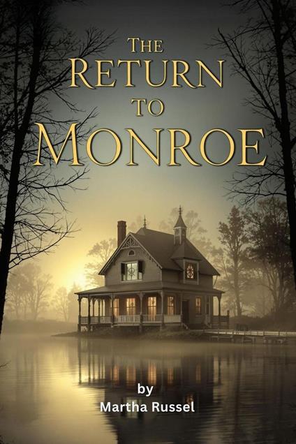 The Return to Monroe - Martha Russel - ebook