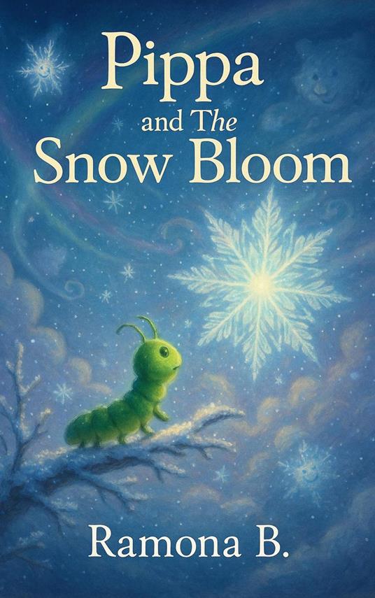Pippa and The Snow Bloom - Ramona B. - ebook