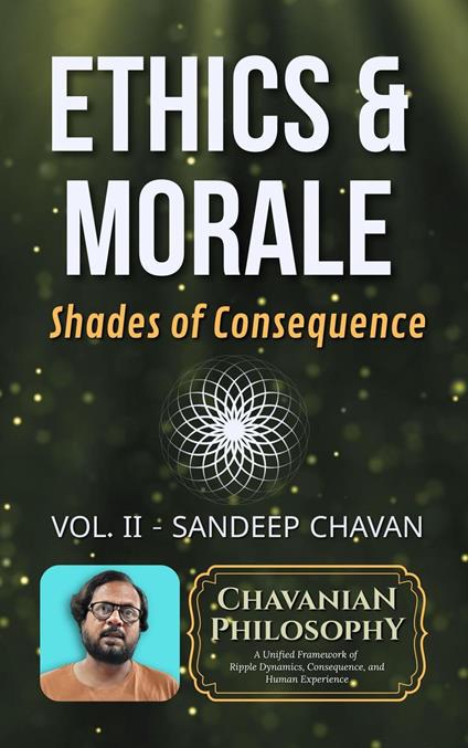 Ethics & Morale: Shades of Consequence