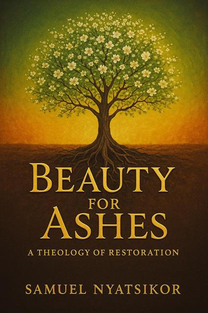 Beauty For Ashes