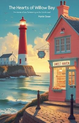 The Hearts of Willow Bay Vol 1 - Martin Swan - cover