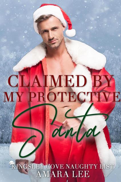 Claimed by My Protective Santa