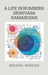 A Life in Numbers: Srinivasa Ramanujan